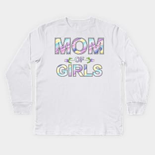 Mom Of Girls Kids Long Sleeve T-Shirt